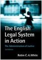 The English legal system in action : the administration of justice