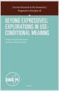 Beyond expressives : explorations in use-conditional meaning