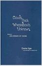 Clouds thick, whereabouts unknown : poems by Zen monks of China