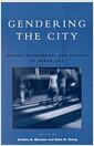Gendering the city : women, boundaries, and visions of urban life