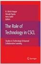 The role of technology in CSCL : studies in technology enhanced collaborative learning