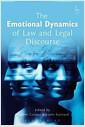 The emotional dynamics of law and legal discourse