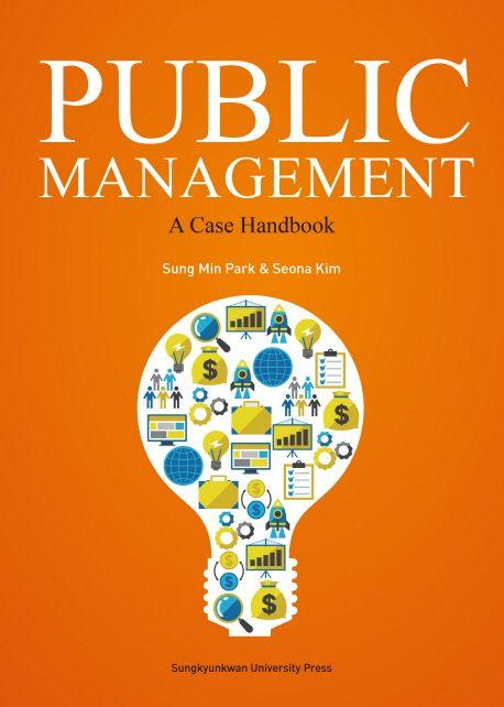 Public management : a case handbook
