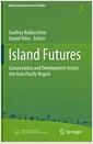 Island futures : conservation and development across the Asia-Pacific region
