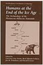 Humans at the end of the Ice Age : the archaeology of the Pleistocene-Holocene transition