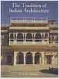 The tradition of Indian architecture : continuity, controversy, and change since 1850