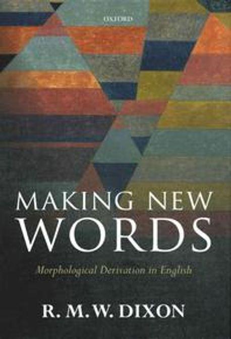 Making new words : morphological derivation in English
