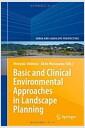 Basic and clinical environmental approaches in landscape planning