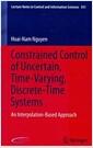 Constrained control of uncertain, time-varying, discrete-time systems : an interpolation-based approach