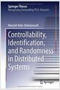 Controllability, identification, and randomness in distributed systems