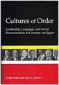 Cultures of order : leadership, language, and social reconstruction in Germany and Japan