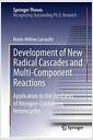 Development of new radical cascades and multi-component reactions : application to the synthesis of nitrogen-containing heterocycles