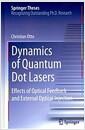 Dynamics of quantum dot lasers : effects of optical feedback and external optical injection