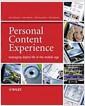 Personal content experience : managing digital life in the mobile age