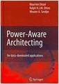 Power-aware architecting for data-dominated applications