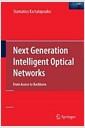 Next generation intelligent optical networks : from access to backbone