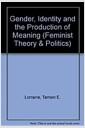 Gender, identity, and the production of meaning