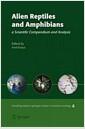 Alien reptiles and amphibians : a scientific compendium and analysis