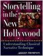 Storytelling in the new Hollywood : understanding classical narrative technique
