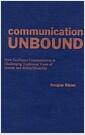 Communication unbound : how facilitated communication is challenging traditional views of autism and ability-disability