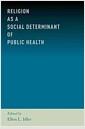 Religion as a social determinant of public health