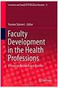 Faculty development in the health professions : a focus on research and practice