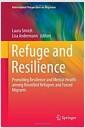 Refuge and resilience : promoting resilience and mental health among resettled refugees and forced migrants