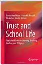 Trust and school life : the role of trust for learning, teaching, leading, and bridging