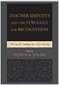 Teacher identity and the struggle for recognition : meeting the challenges of a diverse society
