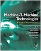 From machine-to-machine to the Internet of things : introduction to a new age of intelligence