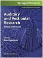 Auditory and vestibular research : methods and protocols