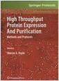 High throughput protein expression and purification : methods and protocols