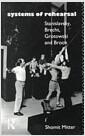 Systems of rehearsal : Stanislavsky, Brecht, Grotowski, and Brook