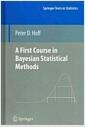 A first course in bayesian statistical methods