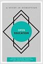 Open education : a study in disruption