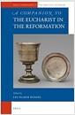 A companion to the eucharist in the Reformation
