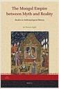 The Mongol Empire between myth and reality : studies in anthropological history