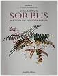 The genus sorbus : mountain ash and other rowans