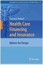 Health care financing and insurance : options for design