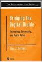 Bridging the digital divide : technology, community, and public policy