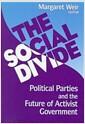 The social divide : political parties and the future of activist government