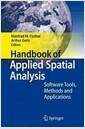 Handbook of applied spatial analysis : software tools, methods and applications