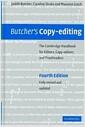 Butcher's copy-editing : the Cambridge handbook for editors, copy-editors and proofreaders