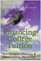 Financing college tuition : government policies and educational priorities