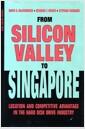 From Silicon Valley to Singapore : location and competitive advantage in the hard disk drive industry