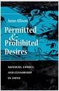 Permitted and prohibited desires= : mothers, comics, and censorship in Japan