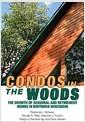 Condos in the woods : the growth of seasonal and retirement homes in northern Wisconsin