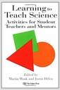 Learning to teach science : activities for student teachers and mentors