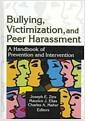 Bullying, victimization, and peer harassment : a handbook of prevention and intervention