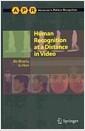 Human recognition at a distance in video